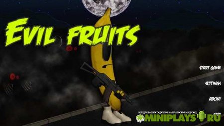 Evil Fruits
