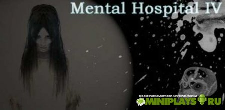 Mental Hospital IV